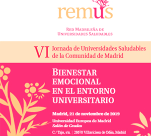 VI Jornada Universidades Saludables: Bienestar emocional en el entorno universitario VI Jornada Universidades Saludables: Bienestar emocional en el entorno universitario