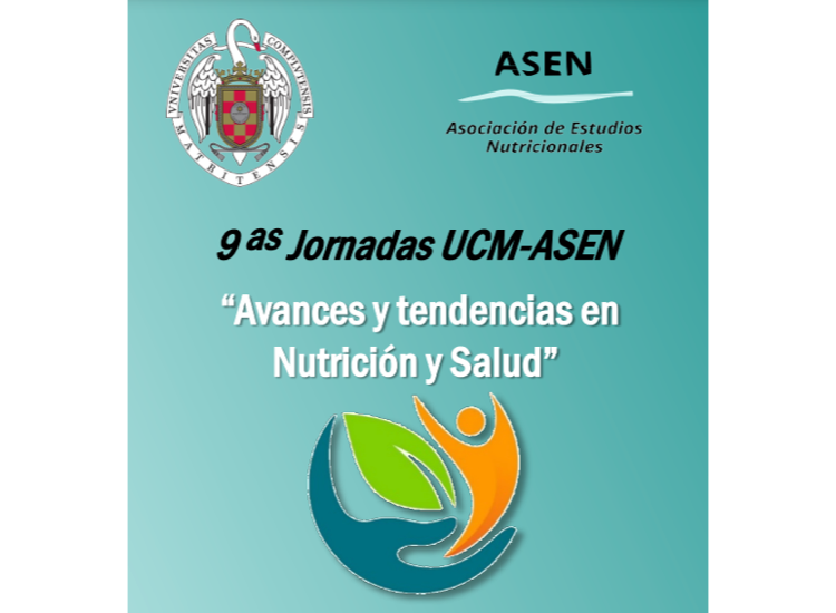 9as Jornadas UCM-ASEN: Avances y tendencias en Nutrición y Salud