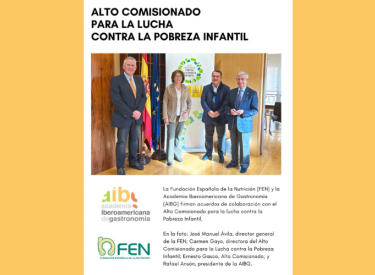 La FEN y la Academia Iberoamericana de Gastronomía firman acuerdos de colaboración con el Alto Comisionado para la lucha contra la Pobreza Infantil